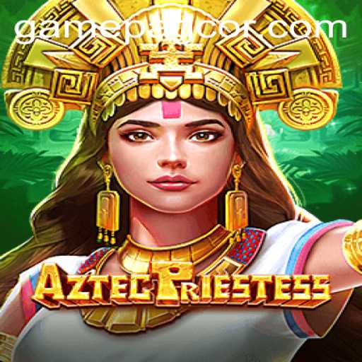 Exploring the Enchantment of AztecPriestess: A Dive into PAGCOR's Latest Gaming Sensation